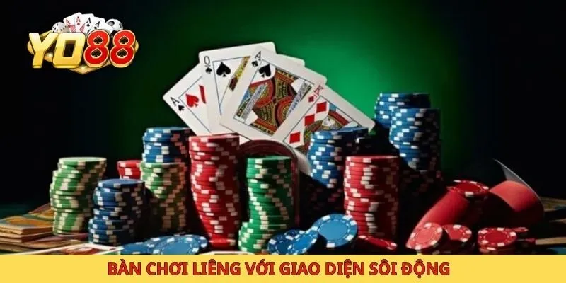Bàn chơi liêng với giao diện sôi động 