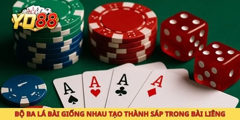 Bộ ba lá bài giống nhau tạo thành sáp trong bài liêng