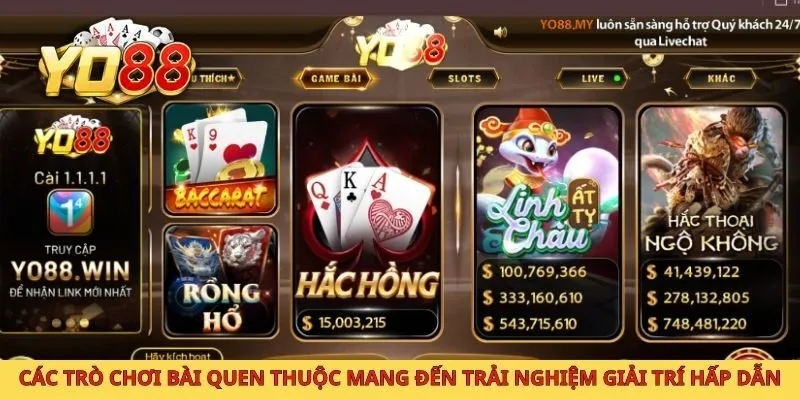 Các trò chơi bài quen thuộc mang đến trải nghiệm giải trí hấp dẫn