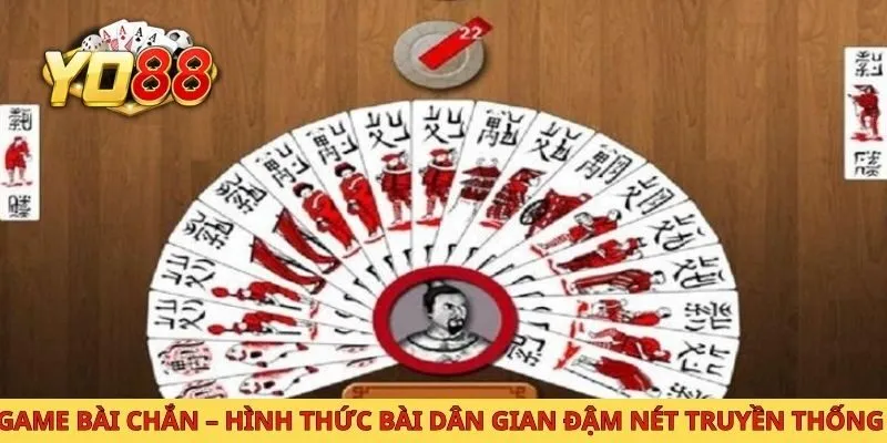 Game Bài Chắn – Hình Thức Bài Dân Gian Đậm Nét Truyền Thống