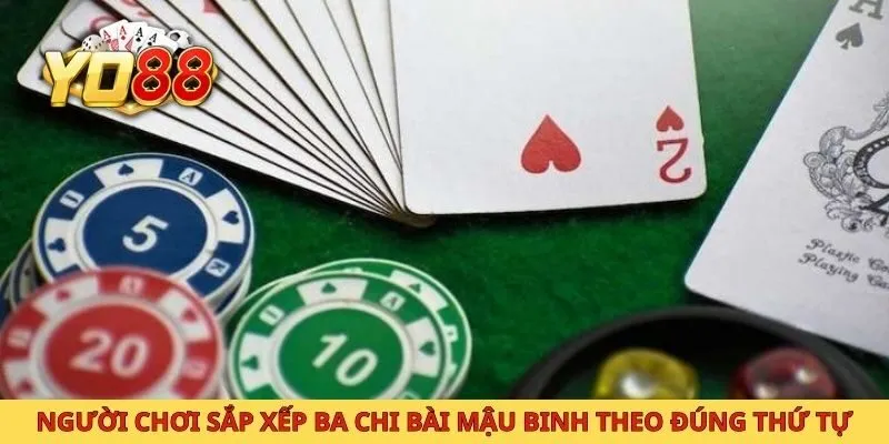 Người chơi sắp xếp ba chi bài mậu binh theo đúng thứ tự