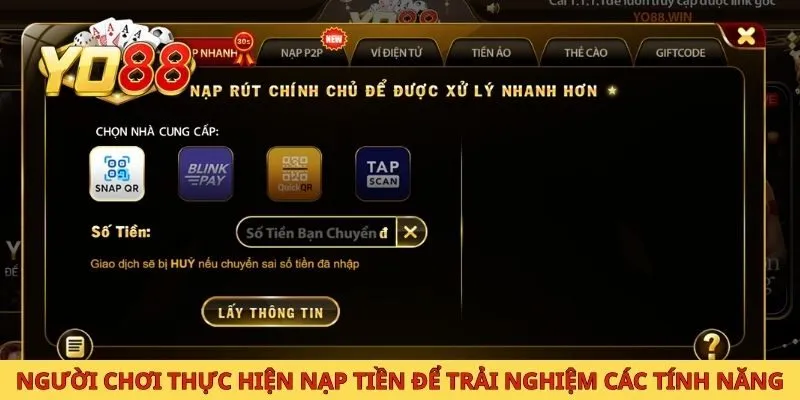 Người chơi thực hiện nạp tiền để trải nghiệm các tính năng