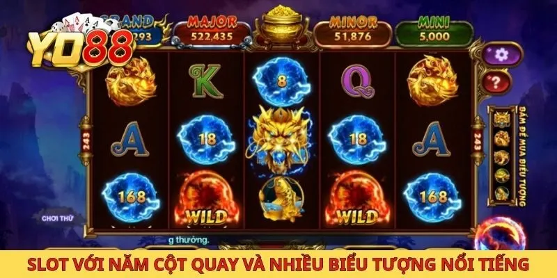 Slot với năm cột quay và nhiều biểu tượng nổi tiếng
