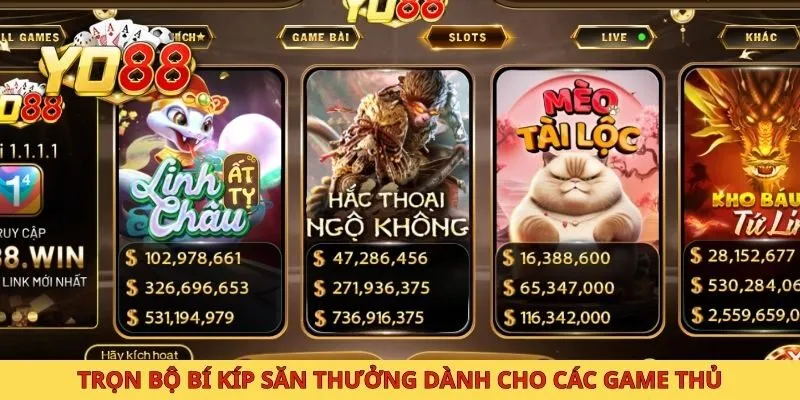 Trọn bộ bí kíp săn thưởng dành cho các game thủ.