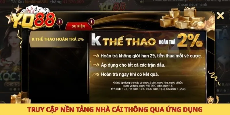 Truy cập nền tảng nhà cái thông qua ứng dụng