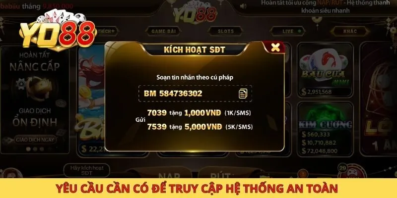 Yêu cầu cần có để truy cập hệ thống an toàn 