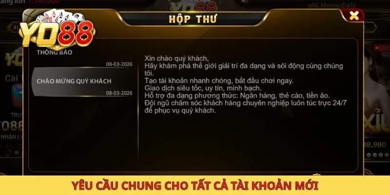 Yêu cầu chung cho tất cả tài khoản mới